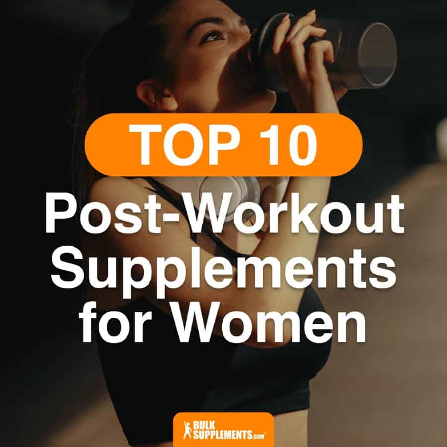 Top 10 Post-WorkoutSupplements for Women